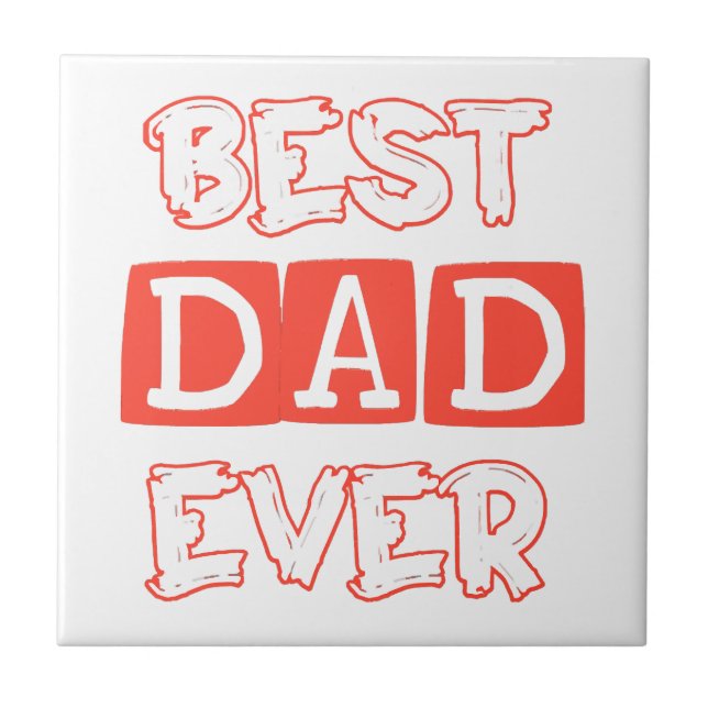 Azulejo De Cerâmica Dia de os pais love Best Pai ever - Tributação t (Frente)
