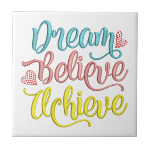 Azulejo De Cerâmica Dream Acredite em Conseguir Cotação Inspiracional