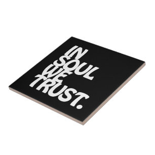 Azulejo De Cerâmica Em Soul Nós Confiamos.