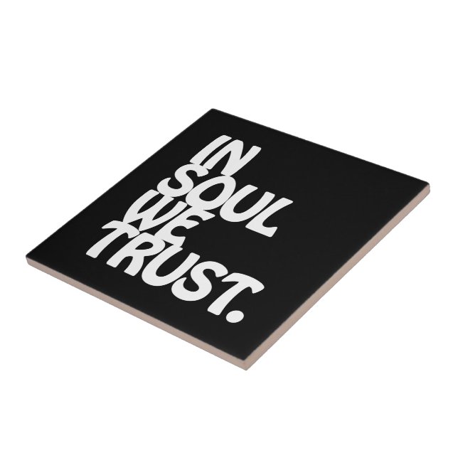 Azulejo De Cerâmica Em Soul Nós Confiamos. (Lateral)