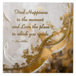 Azulejo De Cerâmica Encontrar a felicidade no momento... Lee Hiller Co