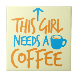 Azulejo De Cerâmica Esta menina precisa um café! design do combustív