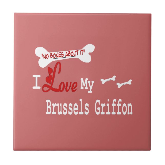 Azulejo De Cerâmica Eu Amo Meu Griffon Bruxelas (Frente)