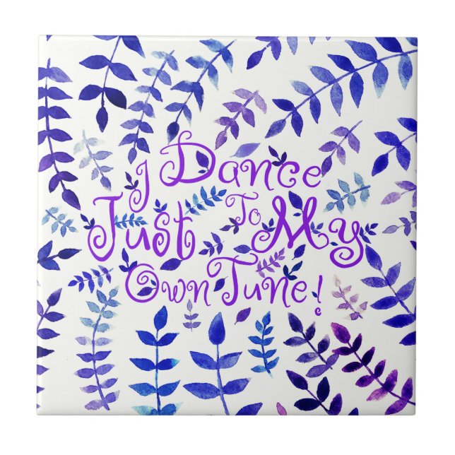 Azulejo De Cerâmica Eu Danço Para Minha Própria Folhagem De Aquarela D (Frente)