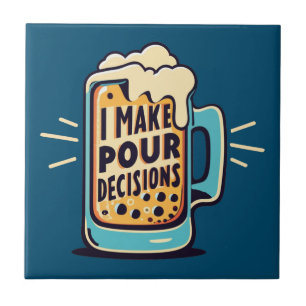 Azulejo De Cerâmica Eu Tomo Pour Decisões Cerveja