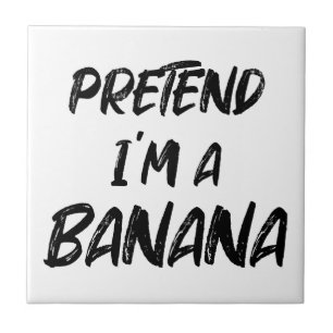 Azulejo De Cerâmica Finja que sou uma banana