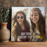 Azulejo De Cerâmica Foto de cheio com texto personalizado em branco<br><div class="desc">Uma maneira divertida de capturar memórias e compartilhá-las com amigos. Adicione um quadrado ou foto e sua legenda favorita para fazer um presente legal para os amigos.</div>