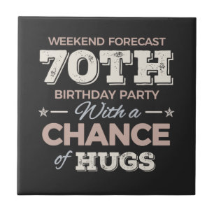 Azulejo De Cerâmica Funny 70th birthday sayings
