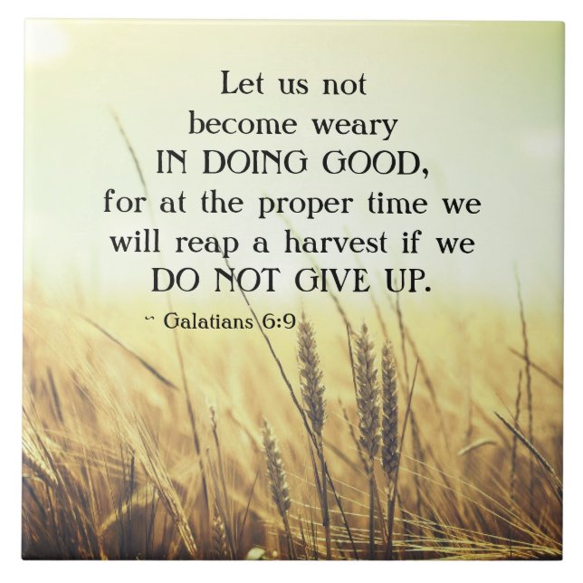 Azulejo De Cerâmica Galatianos 6:9 Não se cansem de fazer o bem (Frente)