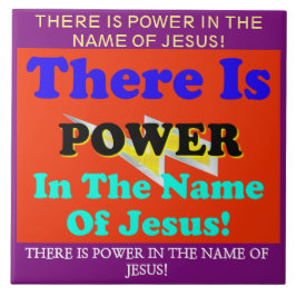 Azulejo De Cerâmica Há um poder em nome de Jesus!