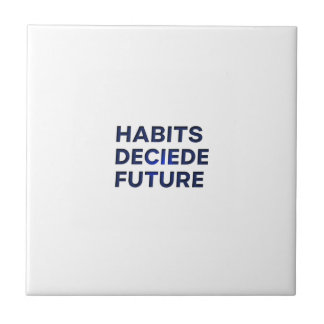 Azulejo De Cerâmica Hábitos Decidem o Futuro