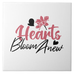 Azulejo De Cerâmica Hearts Bloom Anew - citação Floral Inspiracional