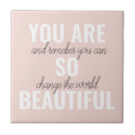 Azulejo De Cerâmica Inspiração Você É Uma Citação Positiva Tão Bonita<br><div class="desc">Inspiração Você É Uma Citação Positiva Tão Bonita</div>