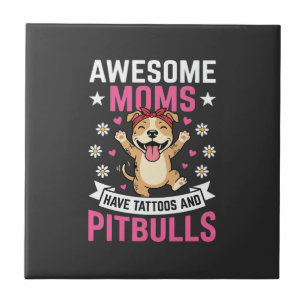 Azulejo De Cerâmica Mães de Pitbull Incríveis Têm Tatuagens Cachorro E