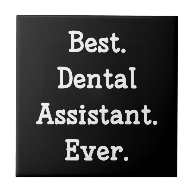 Azulejo De Cerâmica  Melhor. Assistente Dentário. Nunca. (Frente)