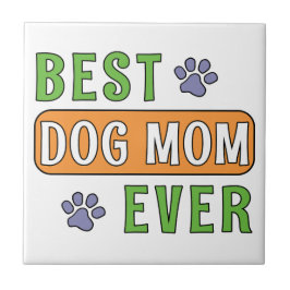 Azulejo De Cerâmica Melhor Mãe de Cachorro de Todos   