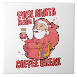 Azulejo De Cerâmica Mesmo o Papai Noel Precisa de uma Pausa para Café