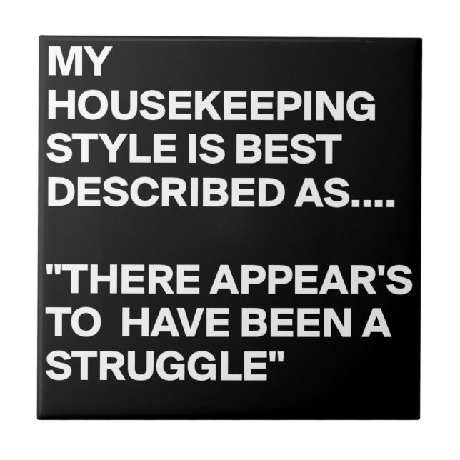 AZULEJO DE CERÂMICA  MEU ESTILO DE MANUTENÇÃO DE CASA É O MELHOR DESCRI (Frente)