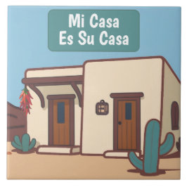 Azulejo De Cerâmica  Mi Casa Es Su Casa Mexican Desert Adobe Home Sign