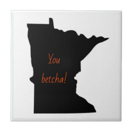 Azulejo De Cerâmica Minnesota You Betcha Cerâmica Azulejo