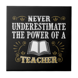 Azulejo De Cerâmica Nunca subestime o poder de um professor