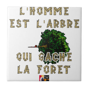 Azulejo De Cerâmica O Homem é a Árvore que desperdiça a Floresta