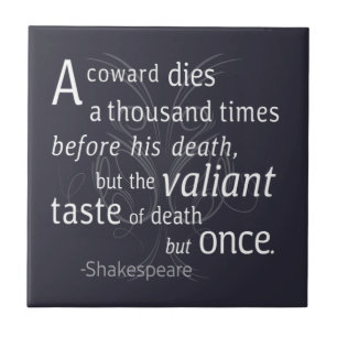 Azulejo De Cerâmica O Valiant morre apenas uma vez Shakespeare