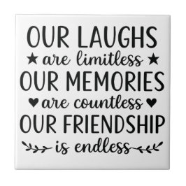 Azulejo De Cerâmica Our Laughs Are Limitless Friendship Quote