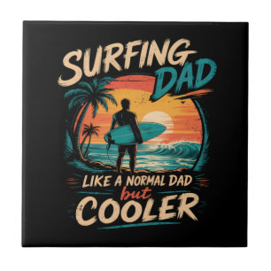 Azulejo De Cerâmica Pai Surfista Como Um Pai Normal Mas Mais Legal Ver