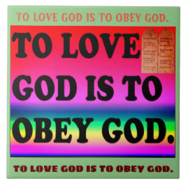 Azulejo De Cerâmica Para amar o deus é obedecer o deus