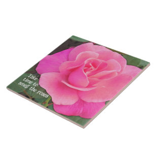 AZULEJO DE CERÂMICA  PINK ROSE/LEVE TEMPO PARA CHEIRAR OS ROSAS