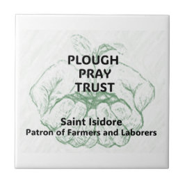 Azulejo De Cerâmica "Plough Pray Trust" Ímã de São Isidoro