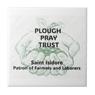 Azulejo De Cerâmica "Plough Pray Trust" Ímã de São Isidoro