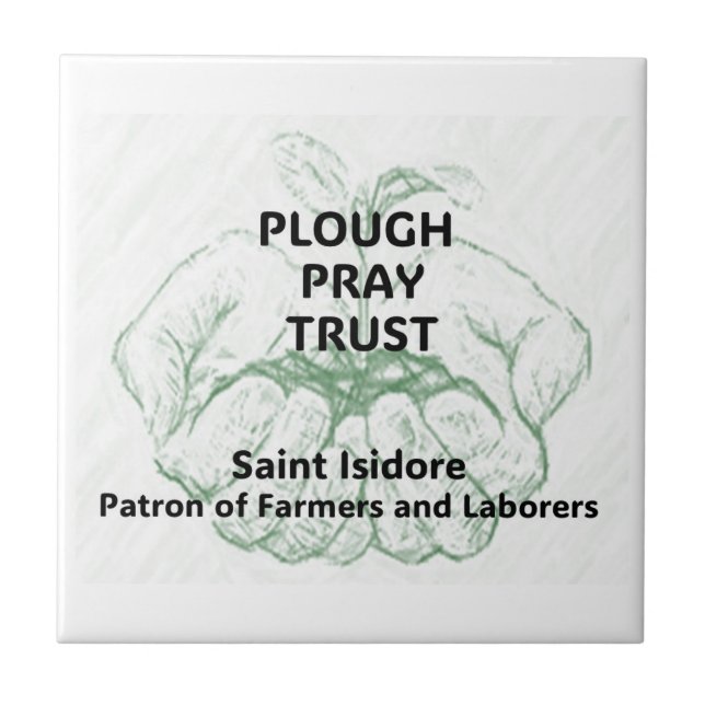 Azulejo De Cerâmica "Plough Pray Trust" Ímã de São Isidoro (Frente)