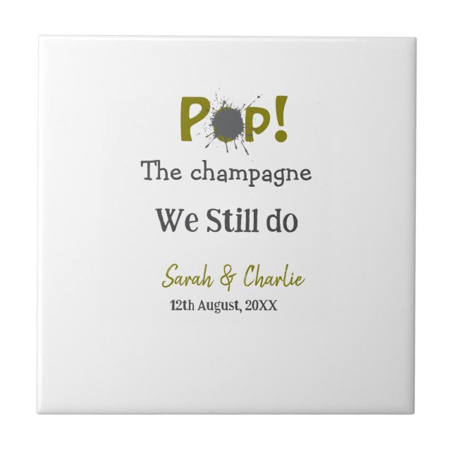 Azulejo De Cerâmica Pop, o champanhe... ainda fazemos o nome de casal  (Frente)