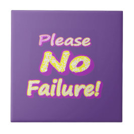 Azulejo De Cerâmica "Por Favor, Sem Falhas!" Design bonito. Compre ago