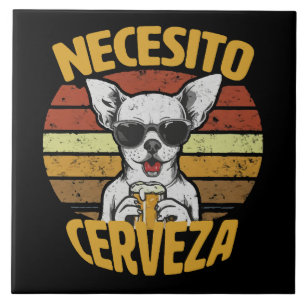 AZULEJO DE CERÂMICA PRECISO DE UMA CERVEJA DE CHIHUAHUA FOFA