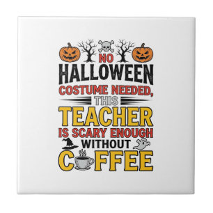 Azulejo De Cerâmica Professor de Halloween Sem Roupa Necessária Café E