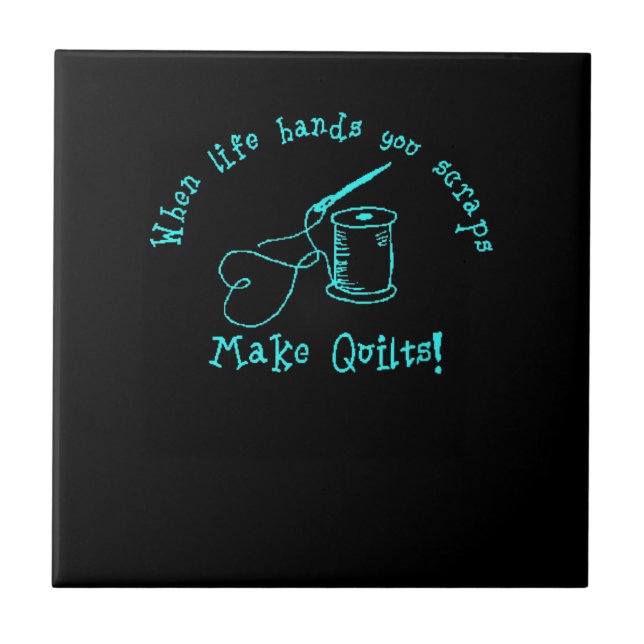 Azulejo De Cerâmica Quando A Vida Mandar, Você Scraps Faz Filhos (Frente)