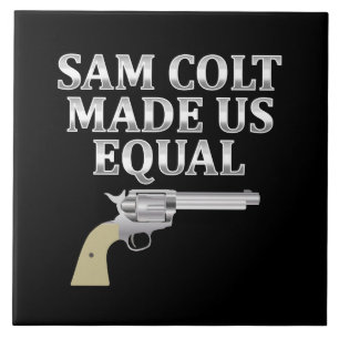 Azulejo De Cerâmica Sam Colt nos fez iguais