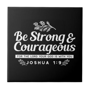 Azulejo De Cerâmica Seja Forte e Corajoso – Josué 1:9 Versículo Bíblic