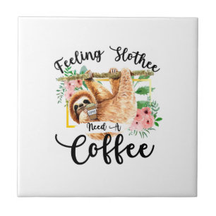 Azulejo De Cerâmica Sentindo Slothee Precisa de um Café