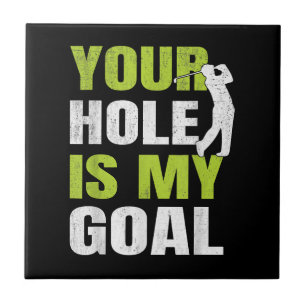 Azulejo De Cerâmica Seu Buraco É Meu Objetivo - Jogador de Golfe Humor