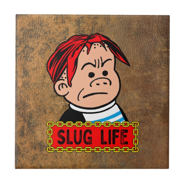 Azulejo De Cerâmica "Slug Life" (Vida Slug) (Frente)