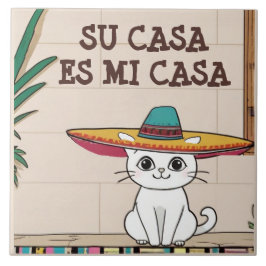 Azulejo De Cerâmica Su Casa es Mi Casa - Funny Spanish Cat Humor