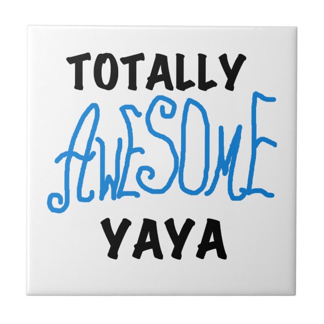 Azulejo De Cerâmica T-shirts e presentes totalmente incríveis da Yaya (Frente)