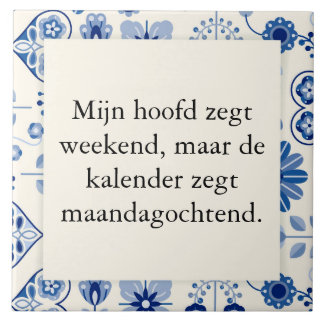 Azulejo De Cerâmica tekst op tegel - geen weekend maar werkweek