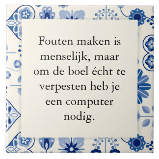 Azulejo De Cerâmica Tekst op tegeltje 15x15 - fouten maken is menselij