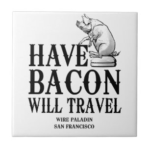 Azulejo De Cerâmica Tenha Bacon Will Viagem