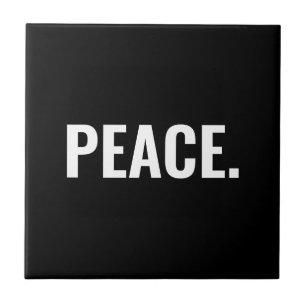 Azulejo De Cerâmica Texto branco e preto da paz minimalista contra a g